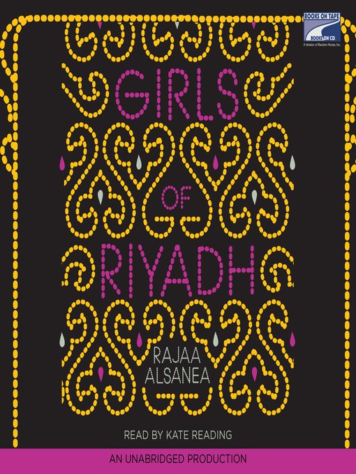 Title details for Girls of Riyadh by Rajaa Abdullah Alsanea - Available